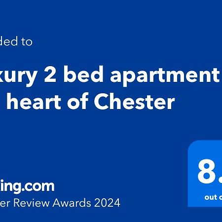 Luxury 2 Bed Apartment In The Heart Of Chester Extérieur photo
